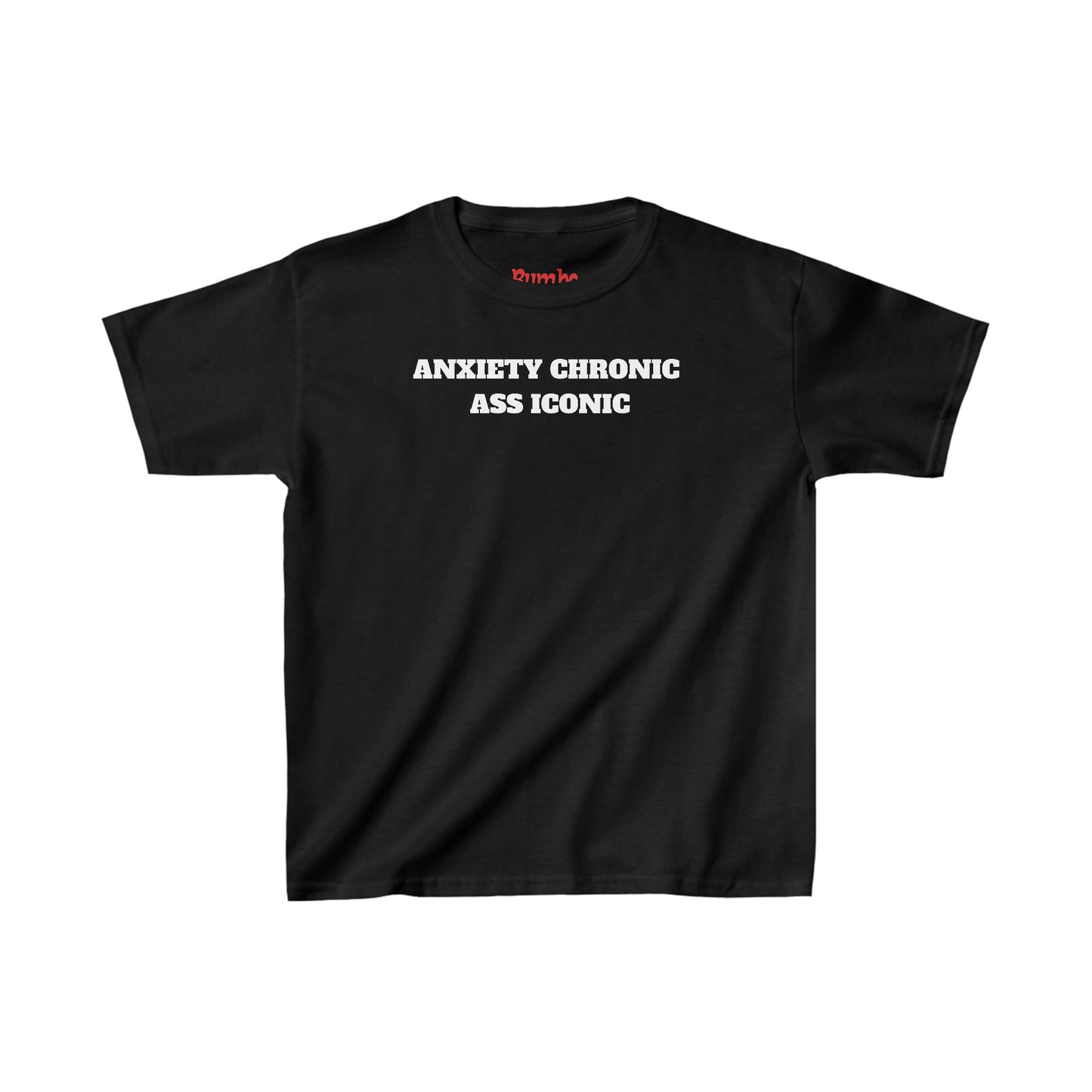 Anxiety Chronic Ass Iconic 90s Baby Tee
